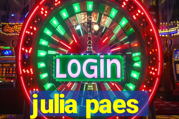 julia paes